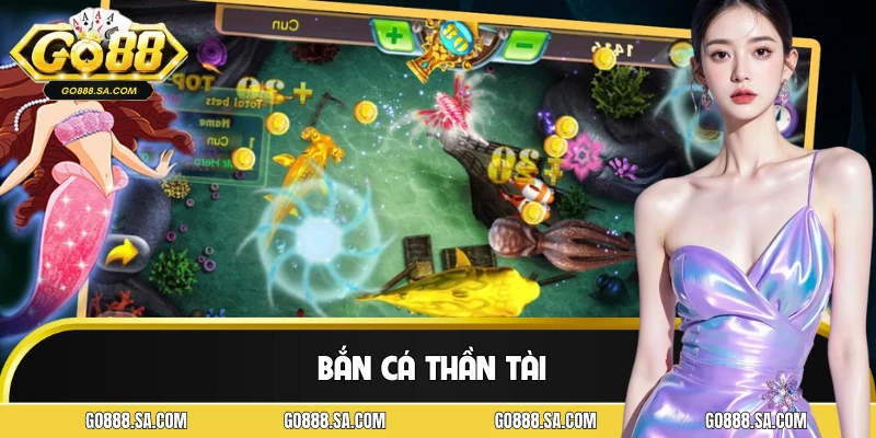 Bắn Cá Thần Tài GO88 - Game Săn Cá Hấp Dẫn Không Thể Bỏ Lỡ