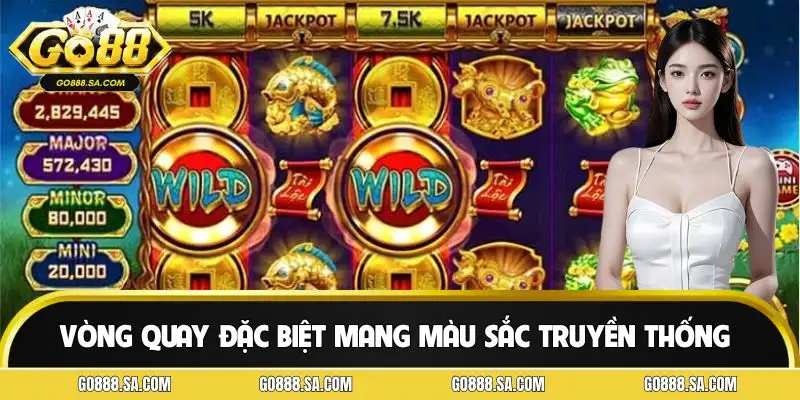 Cung Hỷ Phát Tài chia sẻ vòng quay có hiệu ứng riêng