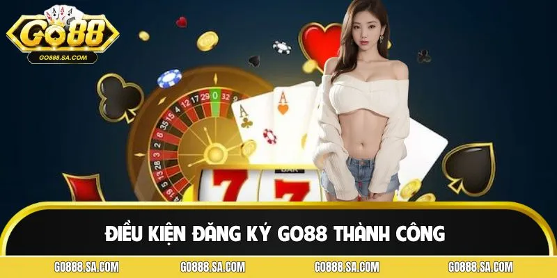 Điều kiện cần đáp ứng để mở tài khoản cược thành công