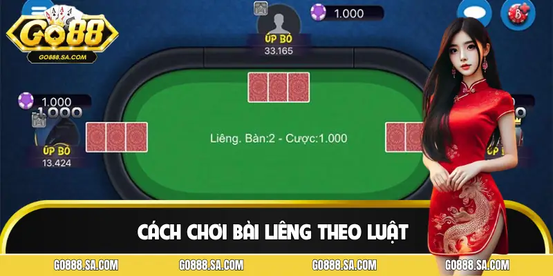 Tìm hiểu luật trong cách chơi bài Liêng